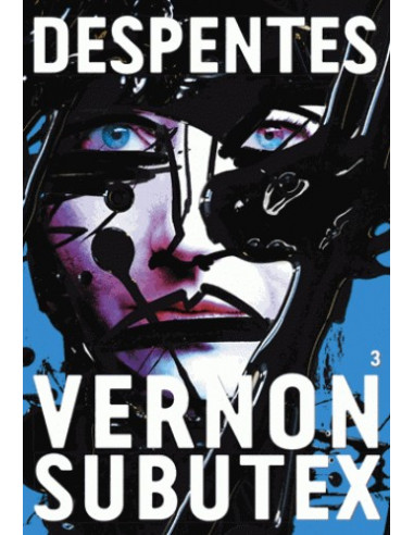 Vernon Subutex Tome 3 (Virginie Despentes)