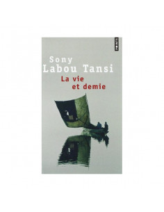 La vie et demie (Sony Labou Tansi)