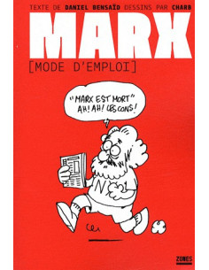 Marx mode d'emploi (Daniel Bensaïd, version poche)