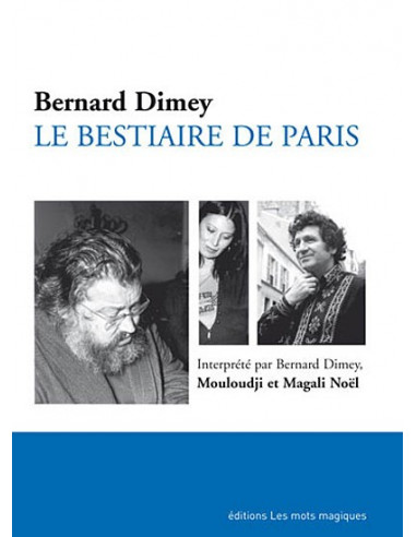 CD Le bestiaire de Paris (Bernard Dimey, Mouloudji, Magali Noël, musique de Francis Lai)