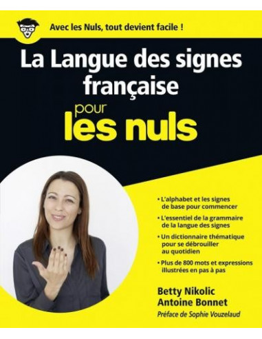 La Langue des signes française pour les Nuls (Antoine BONNET, Betty NIKOLIC)