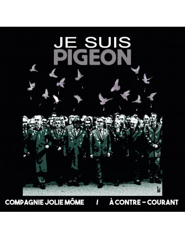 CD A contre-courant / Je suis pigeon (Cie Jolie Môme, 12 titres)