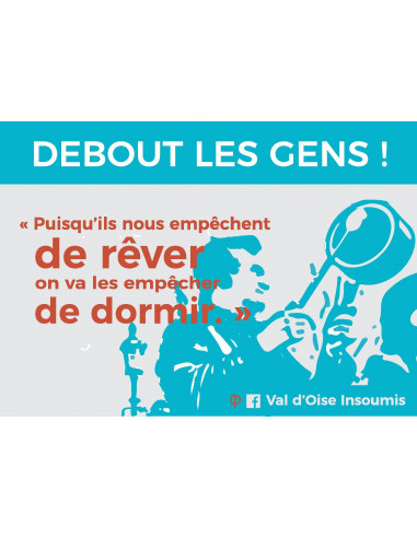 Autocollant Puisqu'ils nous empêchent de rêver on va les empêcher de dormir (France insoumise)