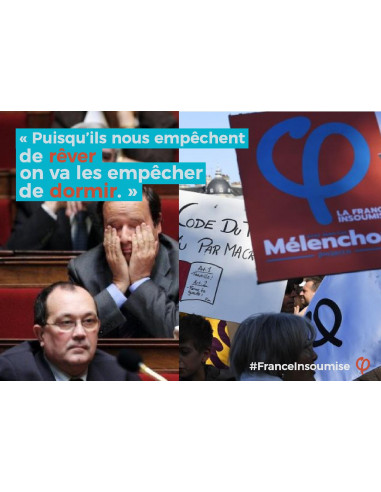 Autocollant Puisqu'ils nous empêchent de rêver on va les empêcher de dormir (France insoumise)