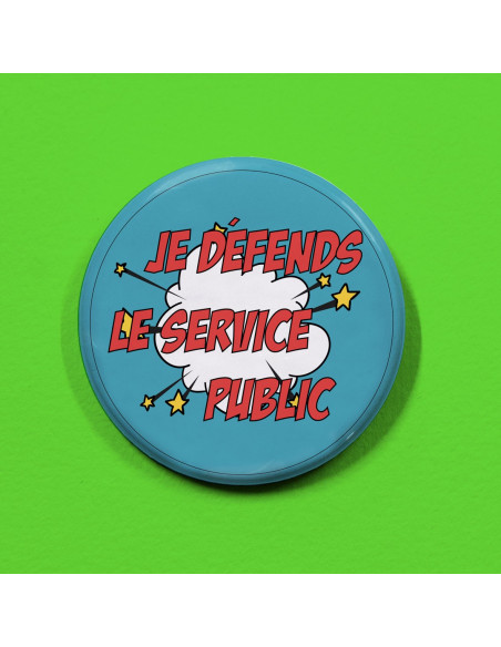 Badge Je défends le service public