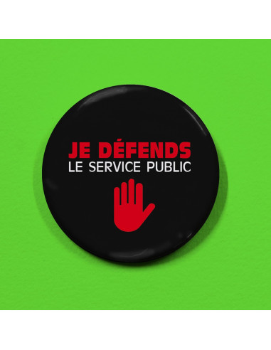 Badge Je défends le service public (main)