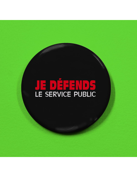 Badge Je défends le service public