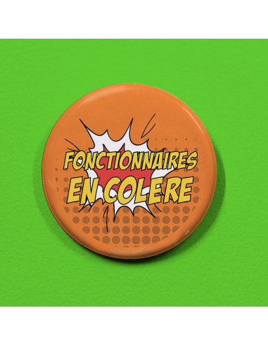 Badge Fonctionnaires en colère