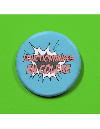 Badge Fonctionnaires en colère