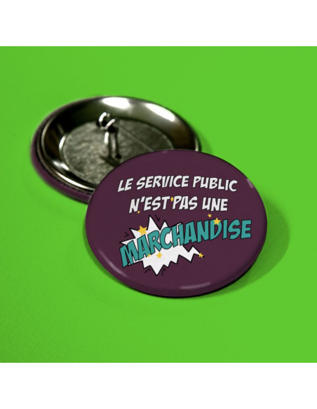 Badge Le service public n'est pas une marchandise