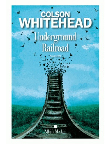 Underground Railroad (Colson Whitehead)