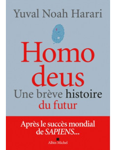 Homo deus - Une brève histoire du futur (Yuval Noah Harari)