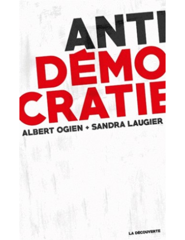 Antidémocratie (Albert Ogien, Sandra Laugier)