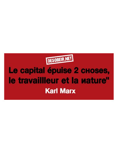 Citation Marx Le Capital épuise 2...