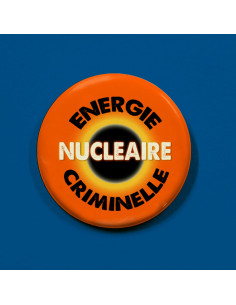 Badge nucléaire, énergie criminelle
