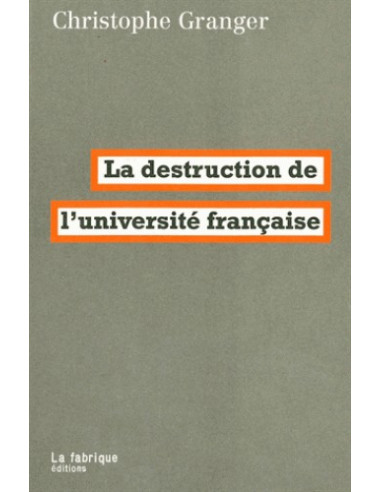 La destruction de l'université française