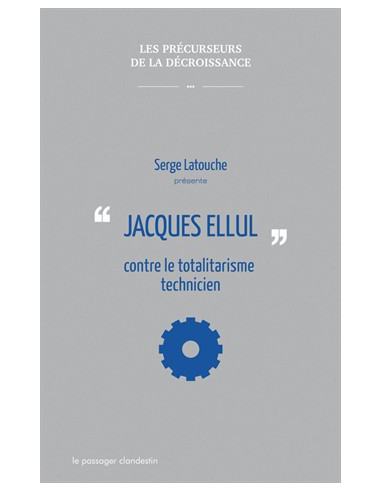 Jacques Ellul contre le totalitalisme...