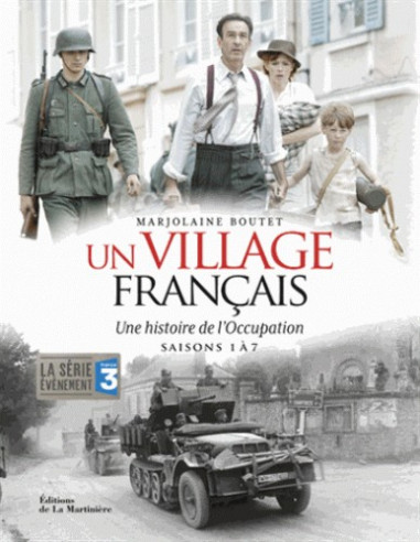 Un village français - Une histoire de l'Occupation.