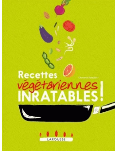 200 recettes végétariennes inratables !