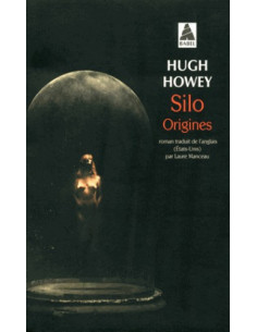 Silo Origines (Hugh Howey) - Editions Babel