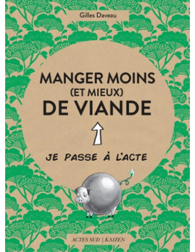 Manger moins (et mieux) de viande