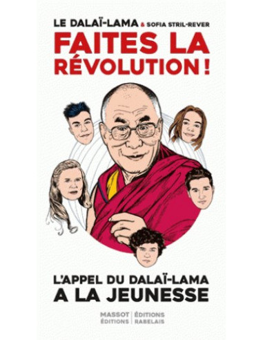 Faites la révolution ! - Appel du Dalaï-Lama à la jeunesse