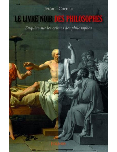 Le Livre noir des philosophes (Jérôme Correia)