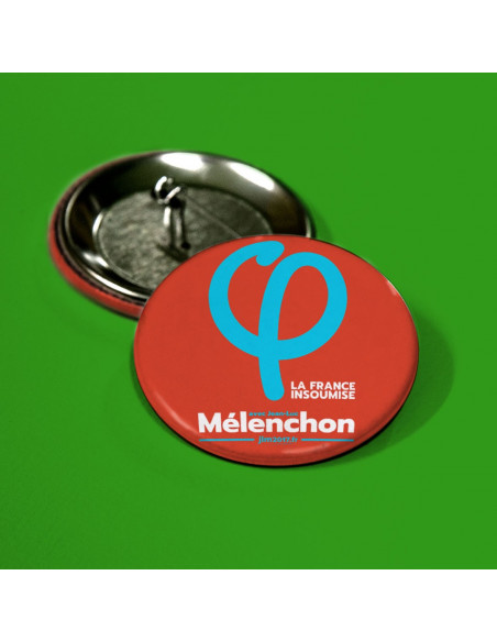 Badge La France Insoumise avec Mélenchon