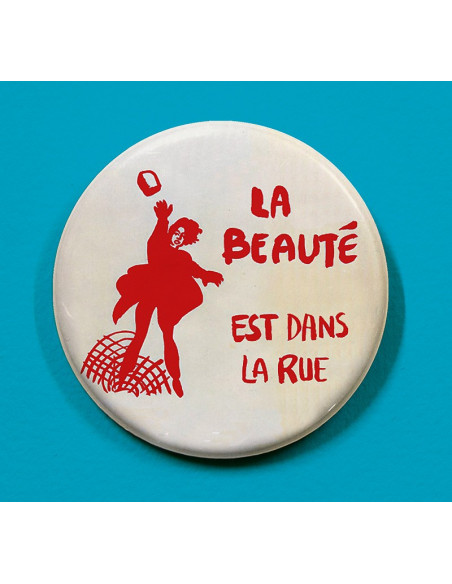 Badge la beauté est dans la rue Mai 68 Beaux arts