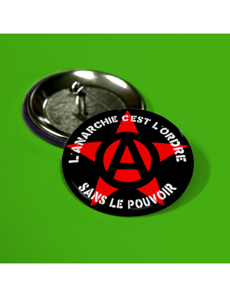 Badge l'anarchie c'est l'ordre sans le pouvoir