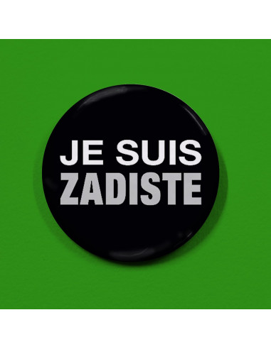 Badge Je suis Zadiste