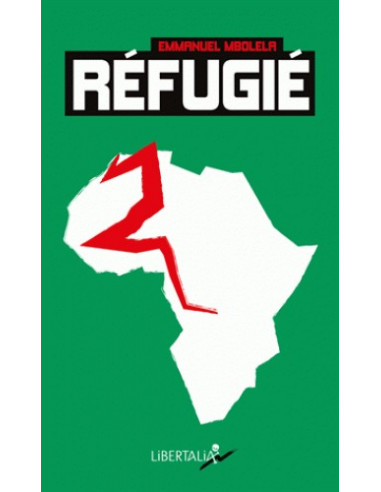 Refugié - Une odyssée africaine (Emmanuel Mbolela)