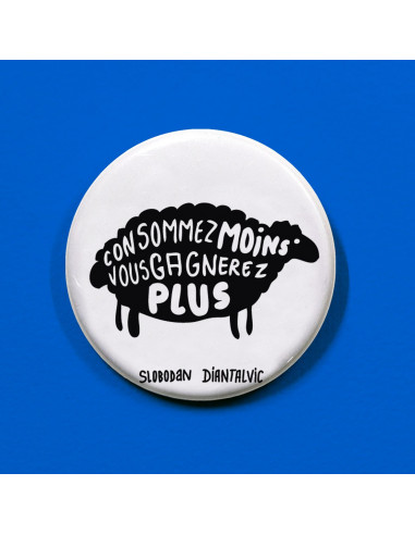 Badge Consommez moins, vous gagnerez plus