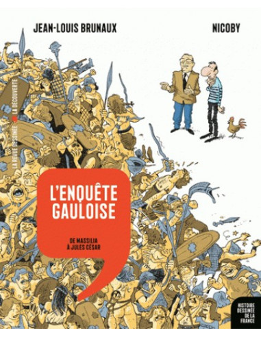 (BD) L'enquête gauloise - De Massilia à Jules César (Jean-Louis Brunaux, Nicoby)