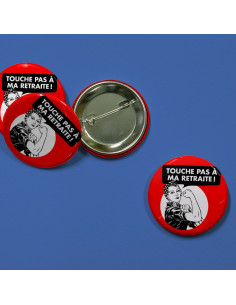 Badges touche pas à ma retraite 2