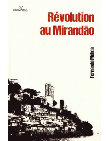 Révolution au Mirandão (Fernando Molica)