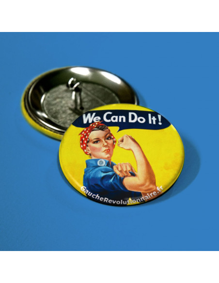 Badge We Can Do It (Gauche Revolutionnaire)
