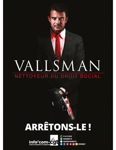 Vallsman. Nettoyeur du droit social (affiche Info Com CGT n°008)