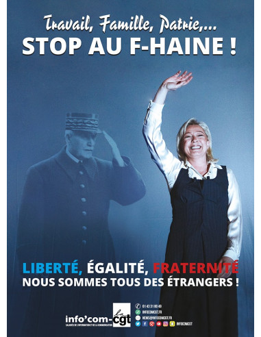 Travail, famille, patrie... Stop au F-Haine ! (affiche Info Com CGT n°012)