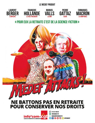 MEDEF ATTACKS ! (affiche Info Com CGT n°011)