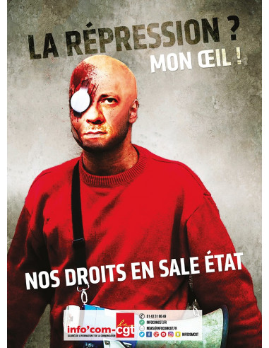 La répression ? Mon oeil ! (affiche Info Com CGT n°031)