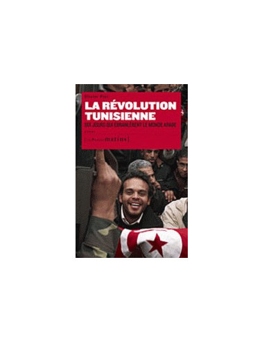 La révolution tunisienne - Dix jours...