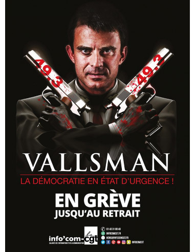 Vallsman, en grève jusqu'au retrait ! (affiche Info Com CGT n°033)