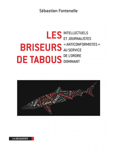 Les briseurs de tabous. Intellectuels...