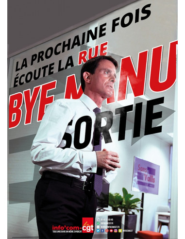 Valls, la prochaine fois écoute la rue ! (affiche Info Com CGT n°055)