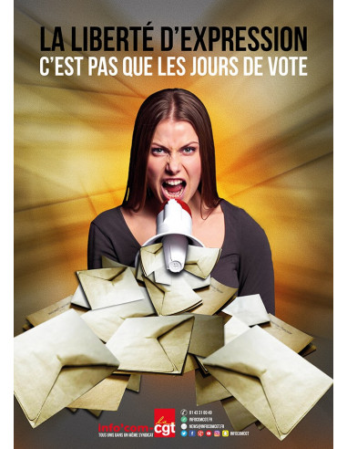 La liberté d'expression c'est pas que les jours de vote ! (affiche Info Com CGT n°063)