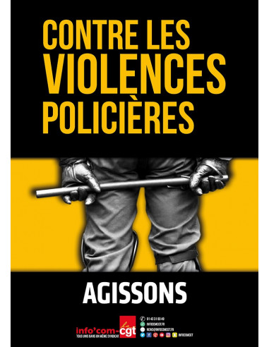 Contre les violences policières, agissons ! (affiche Info Com CGT n°066)