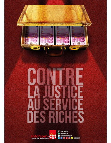 Contre la justice au service des riches (affiche Info Com CGT n°067)