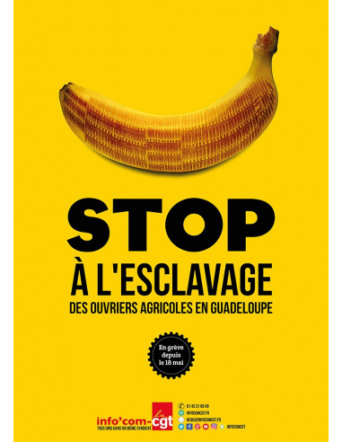 Stop à l'esclavage des ouvriers agricoles en Guadeloupe ! (affiche Info Com CGT n°074)