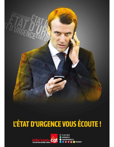 L'État d'urgence vous écoute ! (affiche Info Com CGT n°082)